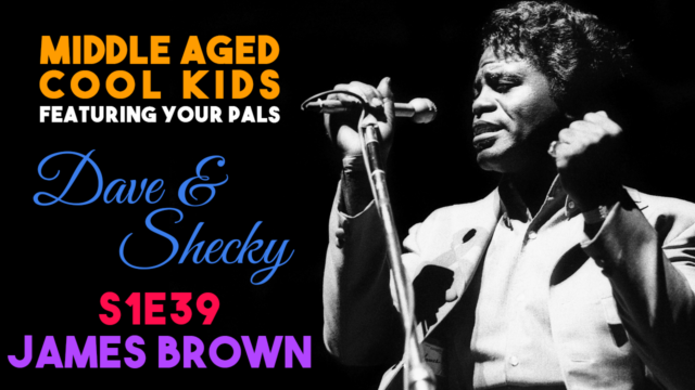 MACK #39: James Brown