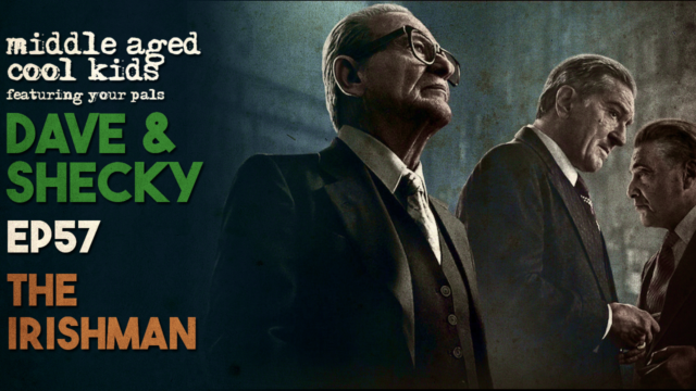 MACK #57: The Irishman