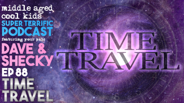 MACK #88: Time Travel