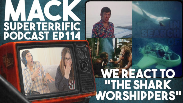 MACK #114: The Shark Worshippers